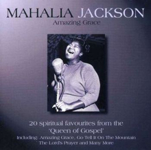 Jackson Mahalia: Amazing Grace
