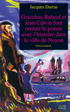Gracchus Babeuf et Jean Calvin font rentrer la poésie avec l'histoire dans la ville de Noyon