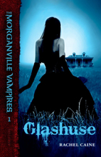 The Morganville Vampires #1: Glashuse