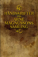 66 håndskrifter fra Arne Magnussons samling