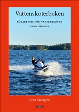 Vattenskoterboken : Förarbevis för vattenskoter, med övningsfrågor och examensprov