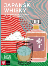 Japansk Whisky - Och Annan Asiatisk Single Malt Av Världsklass