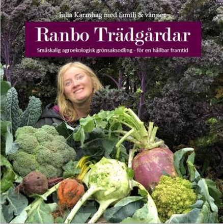 Ranbo Trädgård - Småskalig Agroekologisk Odling - För Hållbar Framtid