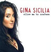 Sicilia Gina: Allow Me To Confess