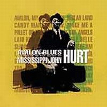 Avalon Blues/A Tribute To Mississippi John Hurt