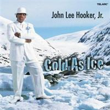 Hooker John Lee Jr: Cold As Ice