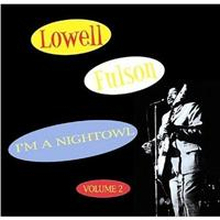 Fulson Lowell: I"'m A Night Owl Vol 2