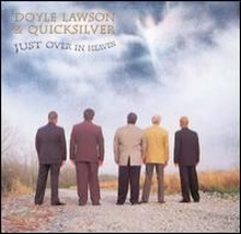 Lawson Doyle & Quicksilver: Just Over In Heaven
