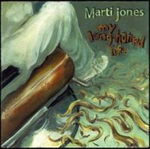Jones Marti: My Long Haired Life
