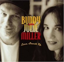 Miller Buddy/Julie Miller: Love Snuck Up