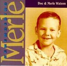 Watson Doc & Merle: Remembering Merle