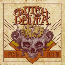 Ditch And The Delta: Hives In Decline