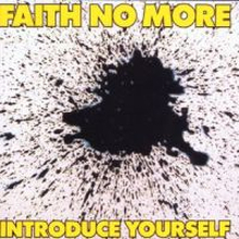 Faith No More: Introduce yourself 1987