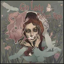 Gin Lady: Mothers Ruin