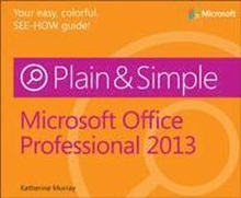 Microsoft Office 2013 Plain and Simple