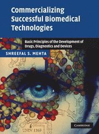 Commercializing Successful Biomedical Technologies