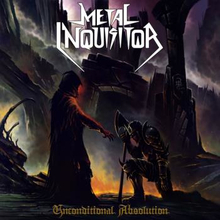 Metal Inquisitor: Unconditional Absolution