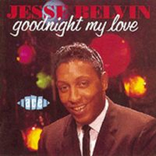 Belvin Jesse: Goodnight My Love