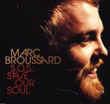 Broussard Marc: S.O.S. Save Our Soul
