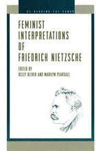 Feminist Interpretations of Friedrich Nietzsche