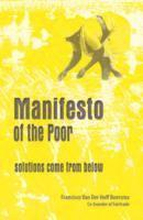 Manifesto Of The Poor: Solutions Come From Below