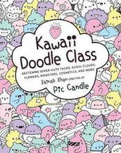 Kawaii Doodle Class: Volume 1