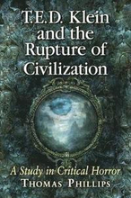 T.E.D. Klein and the Rupture of Civilization