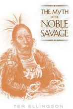 The Myth of the Noble Savage