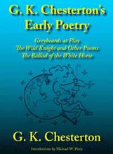 G. K. Chesterton's Early Poetry