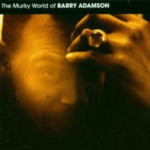Adamson Barry: Murky World Of Barry Adamson