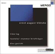 Klötzke Ernst August: Time Lag / Tautolos"' St...