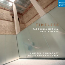 Lautten Compagney: Timeless - Music By Merula...
