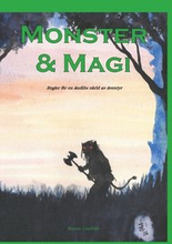 Monster & Magi : En ändlös värld av äventyr