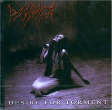 Pyorrhoea: Desire For Torment