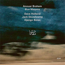 Brahem Anouar/Holland/DeJohnette: Blue maqams