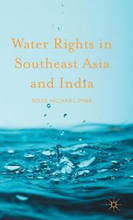 Water Rights in Southeast Asia and India