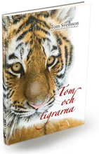 Tom Och Tigrarna - Härliga Bilder Och Lite Fakta Om Tigrar