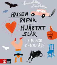 Halsen Rapar, Hjärtat Slår - Rim För 0-100 År!