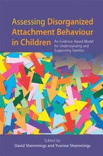 Assessing Disorganized Attachment Behaviour in Children
