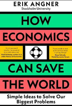 How Economics Can Save The World