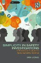 Simplicity in Safety Investigations