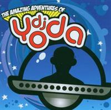 DJ Yoda: The Amazing Adventures Of...