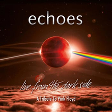 Echoes: Live from the dark side 2019