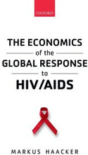 The Economics of the Global Response to HIV/AIDS