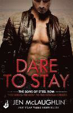 Dare To Stay: The Sons of Steel Row 2