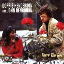 Henderson Dorris & John Renbourn: There You Go