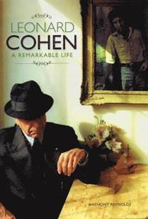 Leonard Cohen: A Remarkable Life