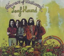 Leaf Hound: Growers of mushroom 2005
