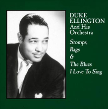 Ellington Duke: Stomps Rags & The Blues I Love..
