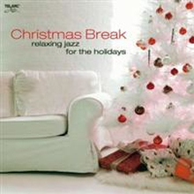 Christmas Break/Relaxing Jazz For The Holidays